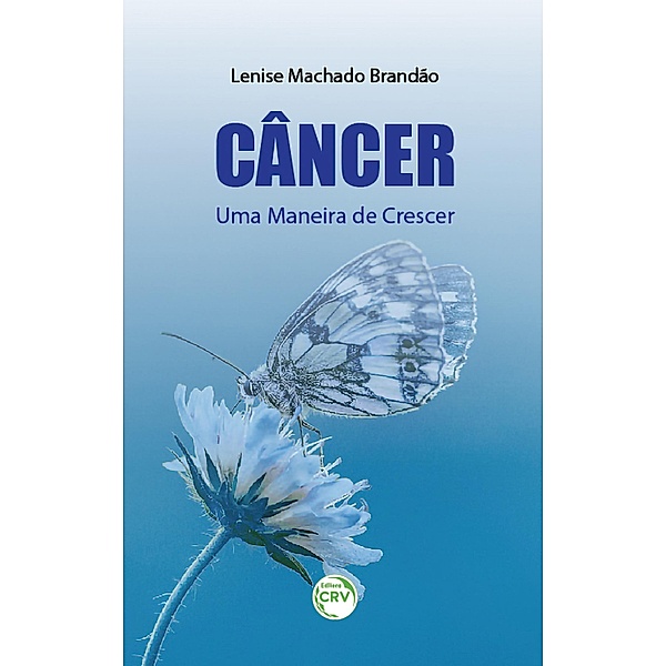 Câncer, Lenise Machado Brandão