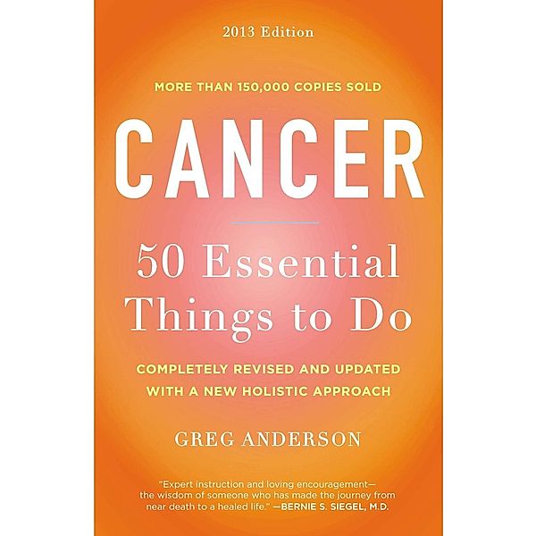 Cancer: 50 Essential Things to Do, Greg Anderson