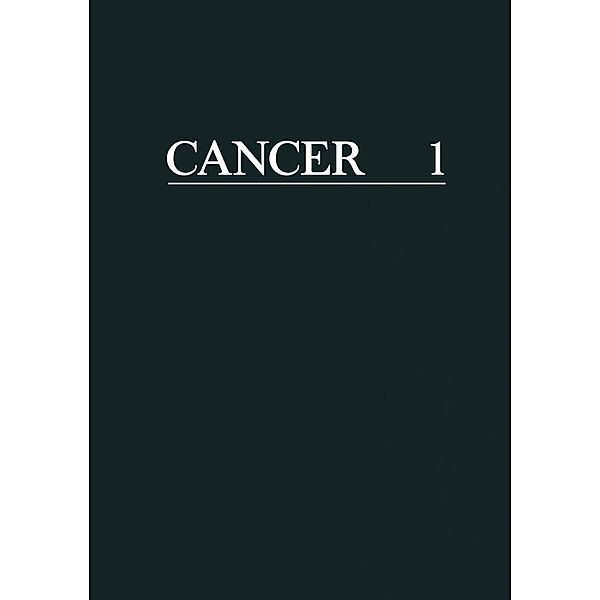 Cancer. A Comprehensive Treatise / Cancer, a compresensive treatise Bd.1