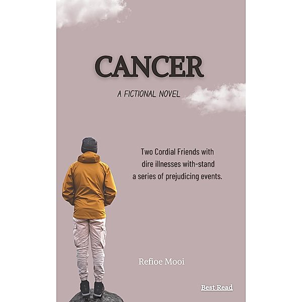 Cancer, A Fictional Novel, Mooi