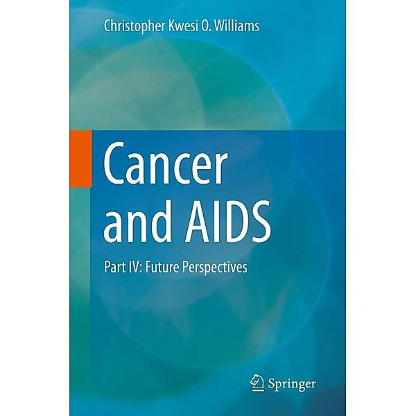 Cancer and AIDS, Christopher Kwesi O. Williams