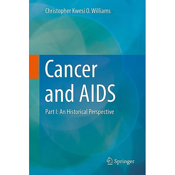 Cancer and AIDS, Christopher Kwesi O. Williams