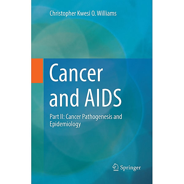 Cancer and AIDS, Christopher Kwesi O. Williams