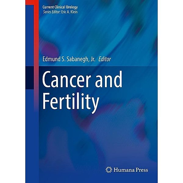 Cancer and Fertility / Current Clinical Urology