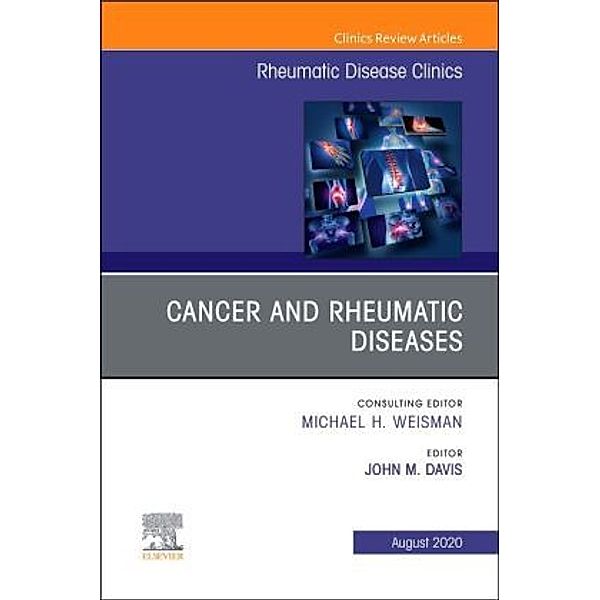 Cancer and Rheumatic Diseases, An Issue of Rheumatic Disease Clinics of North America