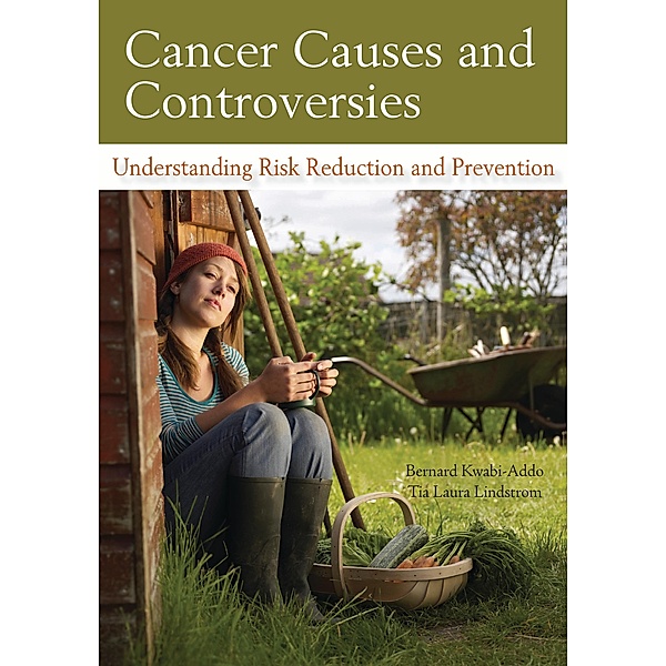Cancer Causes and Controversies, Bernard Kwabi-Addo, Tia Laura Lindstrom