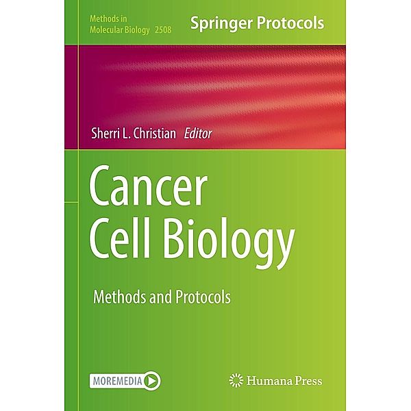 Cancer Cell Biology / Methods in Molecular Biology Bd.2508