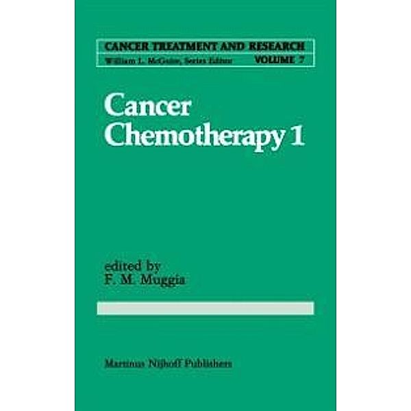 Cancer Chemotherapy 1 / Cancer Treatment and Research Bd.7