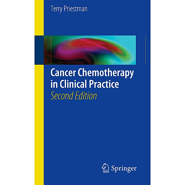 Cancer Chemotherapy in Clinical Practice, Terry J. Priestman