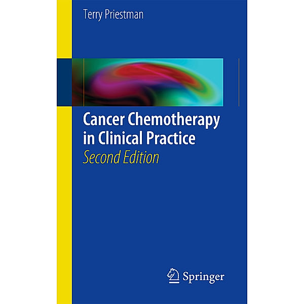 Cancer Chemotherapy in Clinical Practice, Terry J. Priestman