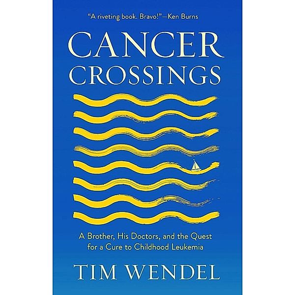 Cancer Crossings / The Culture and Politics of Health Care Work, Tim Wendel