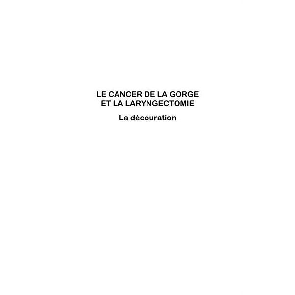 Cancer de la gorge et la laryngectomie / Hors-collection, Emmanuel Babin