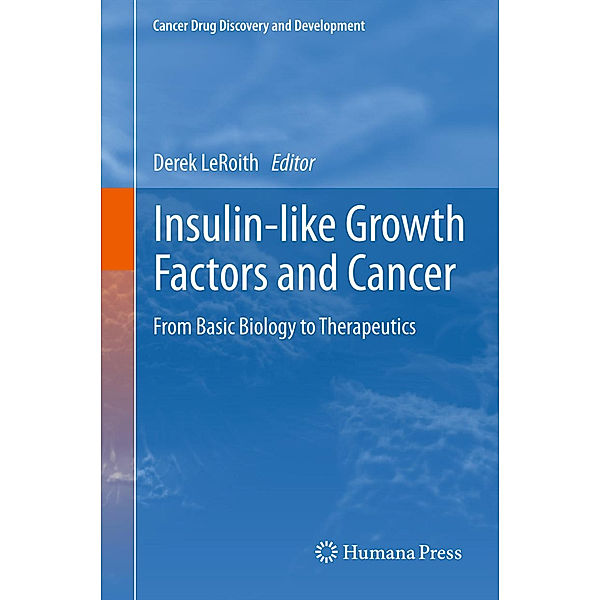 Cancer Drug Discovery and Development / Insulin-like Growth Factors and Cancer