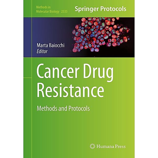 Cancer Drug Resistance / Methods in Molecular Biology Bd.2535