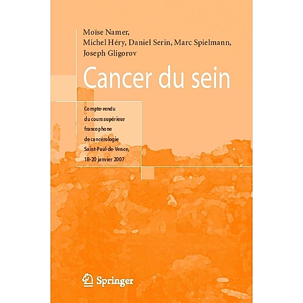 Cancer du sein, Moïse Namer, Michel Héry, Daniel Serin, Marc Spielmann, Joseph Gligorov