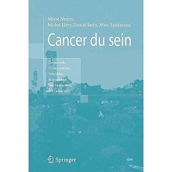 Cancer du sein, Moise Namer, Michel Héry, Daniel Serin, Marc Spielmann