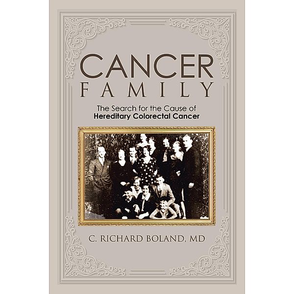 Cancer Family, C. Richard Boland MD