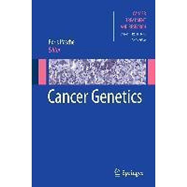 Cancer Genetics / Cancer Treatment and Research Bd.155