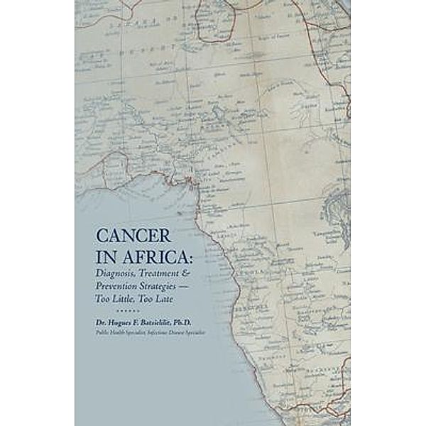 Cancer in Africa, Hugues F Batsielilit