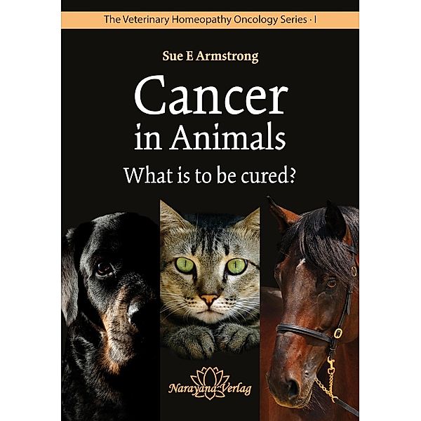 Cancer in Animals - What is to be cured?, Sue Armstrong