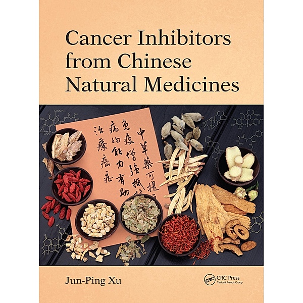 Cancer Inhibitors from Chinese Natural Medicines, Jun-Ping Xu