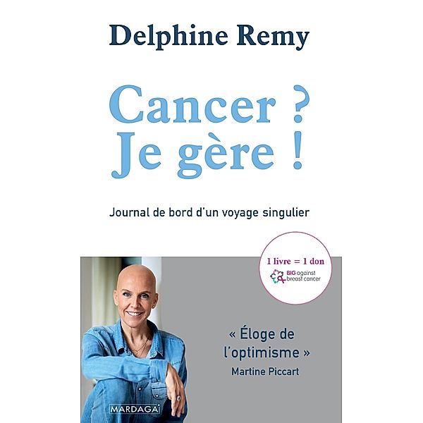 Cancer ? Je gère !, Delphine Remy