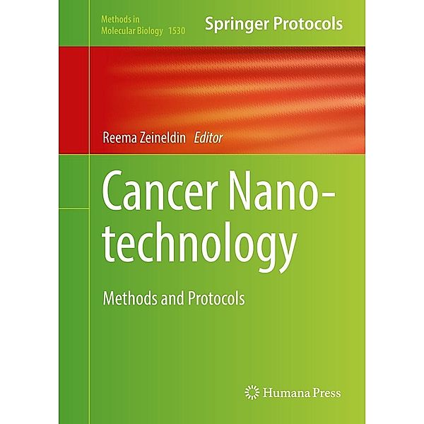 Cancer Nanotechnology / Methods in Molecular Biology Bd.1530