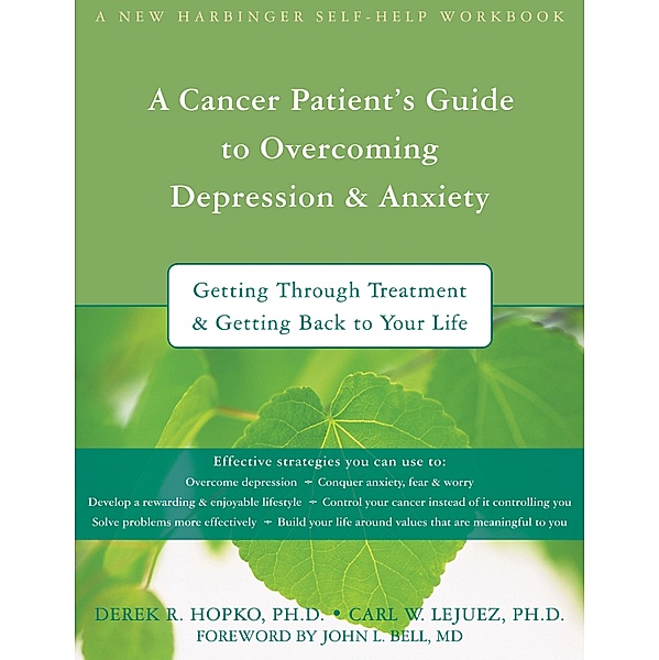 Cancer Patient's Guide to Overcoming Depression and Anxiety, Derek Hopko