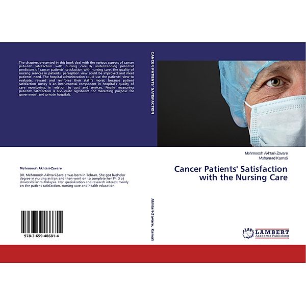 Cancer Patients' Satisfaction with the Nursing Care, Mehrnoosh Akhtari-Zavare, Mohamad Kamali