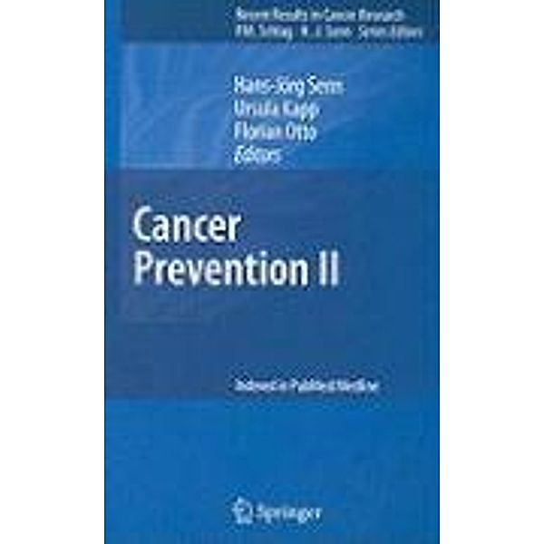 Cancer Prevention II / Recent Results in Cancer Research Bd.181