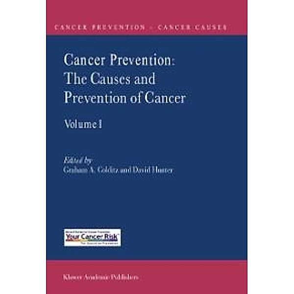 Cancer Prevention: The Causes and Prevention of Cancer - Volume 1 / Cancer Prevention-Cancer Causes Bd.1