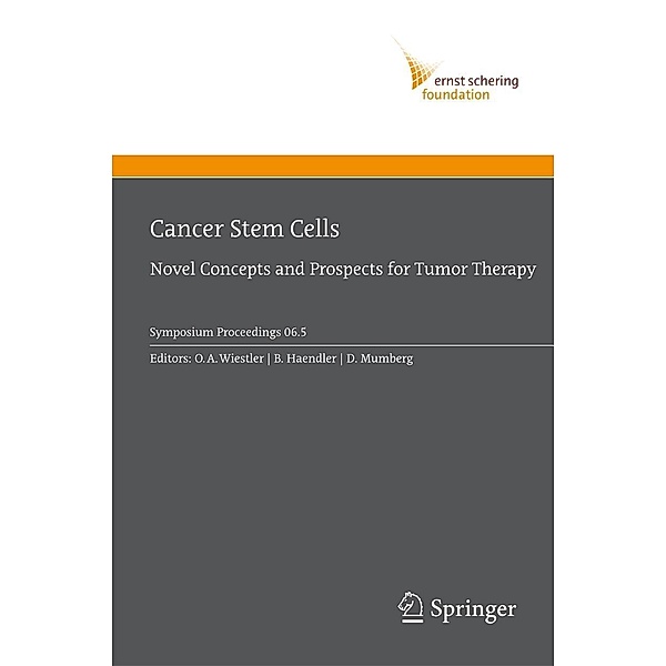 Cancer Stem Cells / Ernst Schering Foundation Symposium Proceedings Bd.2006/5