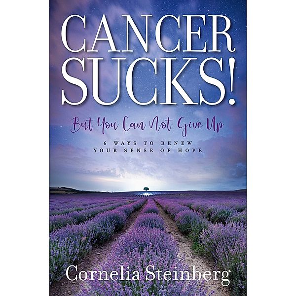 Cancer Sucks!, Cornelia Steinberg