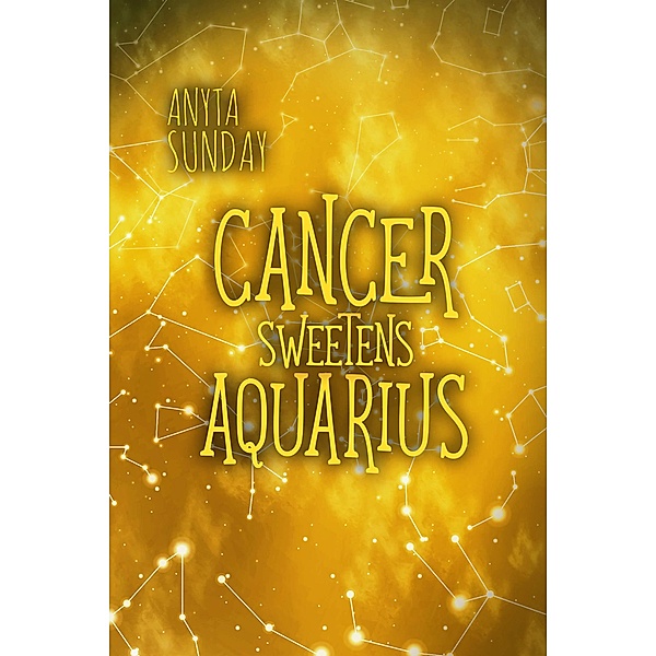 Cancer Sweetens Aquarius (Signs of Love) / Signs of Love, Anyta Sunday