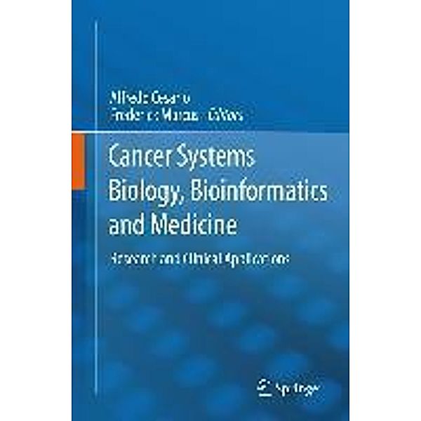 Cancer Systems Biology, Bioinformatics and Medicine, Frederick Marcus, Alfredo Cesario