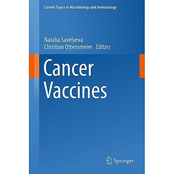 Cancer Vaccines / Current Topics in Microbiology and Immunology Bd.405