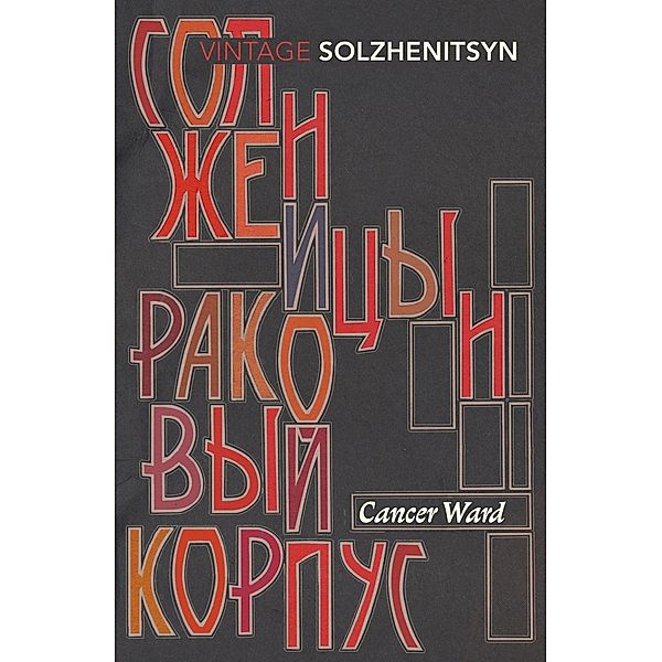 Cancer Ward, Aleksandr Solzhenitsyn