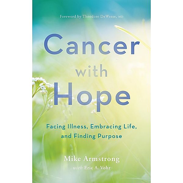 Cancer with Hope, C. Michael Armstrong