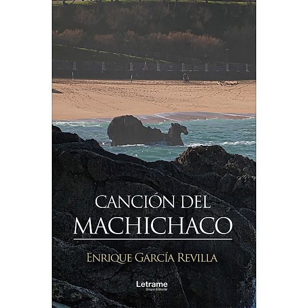 Canción del Machichaco, Enrique García Revilla