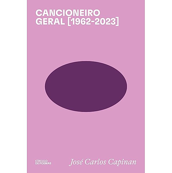 Cancioneiro geral [1962-2023], José Carlos Capinan