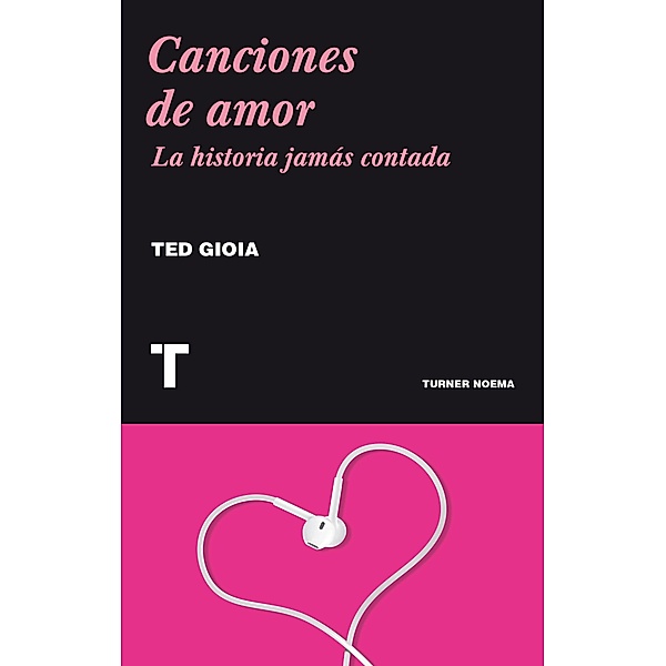 Canciones de amor / Noema, Ted Gioia