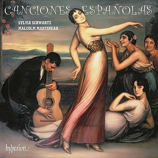 Canciones Espanolas, Sylvia Schwartz, Malcolm Martineau