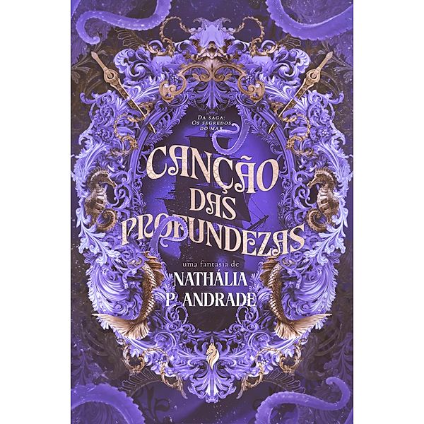 Canção das Profundezas - Livro I, Nathália P Andrade