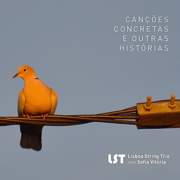 Cançoes Concretas E Outras Histórias, LST - Lisboa String Trio
