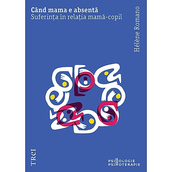 Când mama e absenta / Psihologie, Hélène Romano