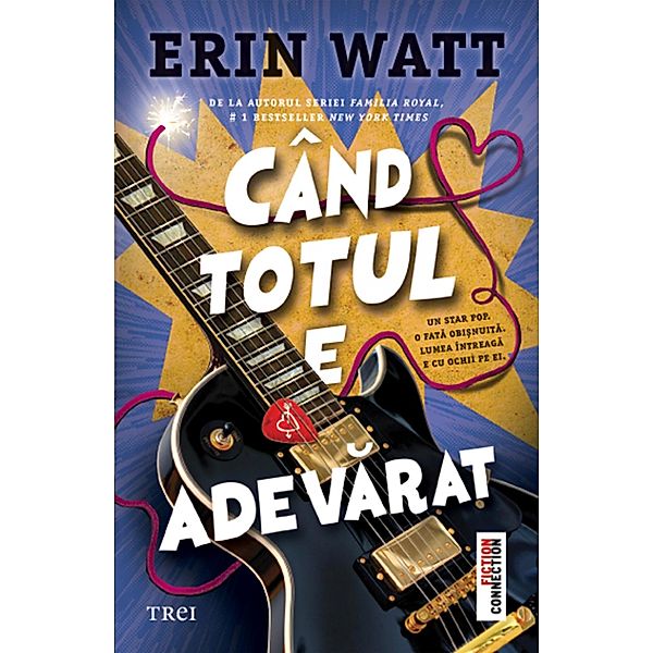 Cand totul e adevarat / Fictiune, Erin Watt