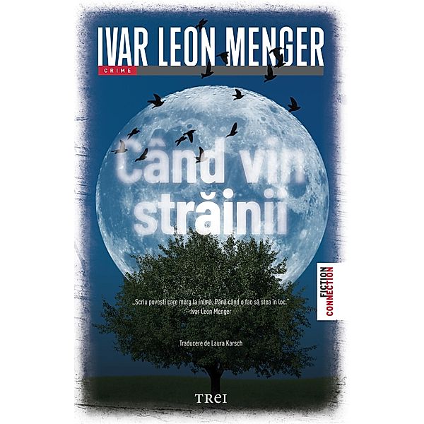 Când vin strainii / Fiction Connection, Ivar Leon Menger