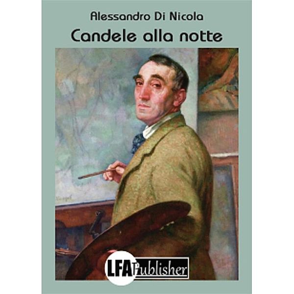 Candele alla notte, Alessandro Di Nicola