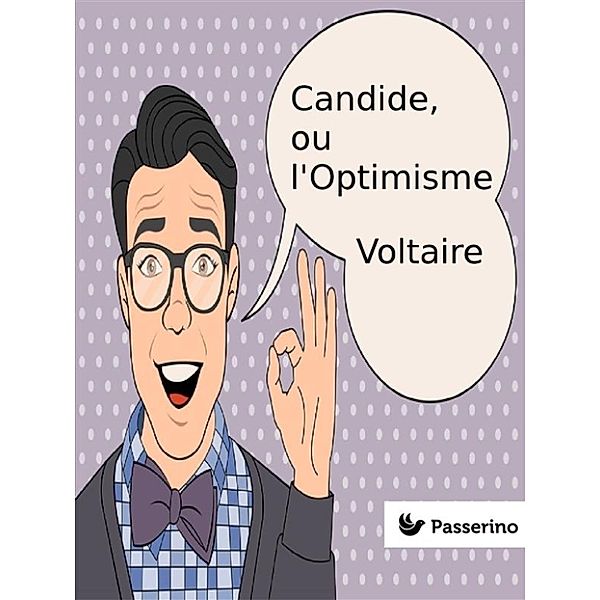 Candide, ou l'Optimisme, Voltaire