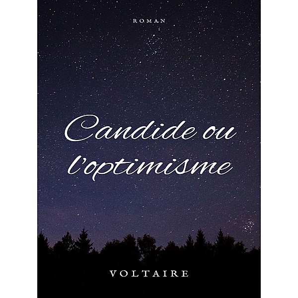 Candide ou l'optimisme, François-Marie Arouet (Voltaire)
